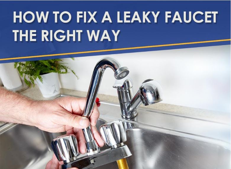 How To Fix A Leaky Faucet The Right Way
